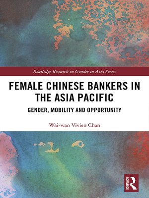 cover image of Female Chinese Bankers in the Asia Pacific